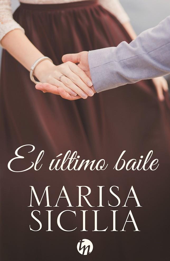 El Último baile | 9788468791616 | Marisa Sicilia