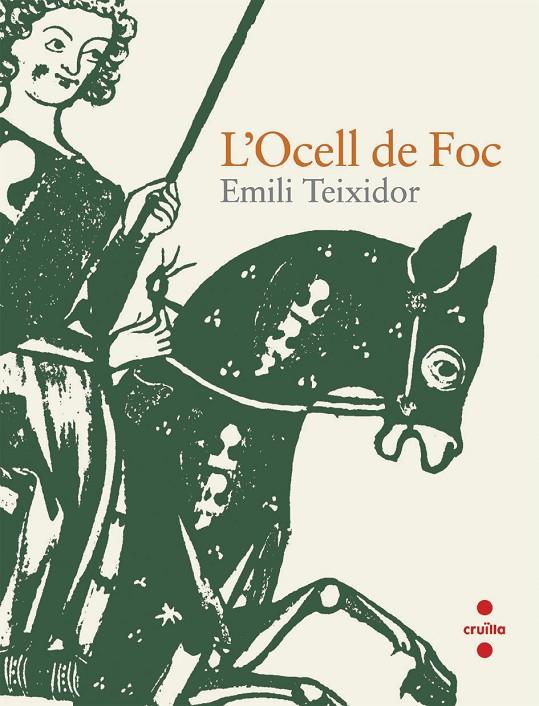 L'ocell de foc | 9788466123365 | Emili Teixidor