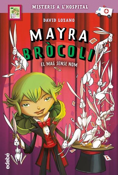 Mayra Bròcoli: El mag sense nom | 9788468348995 | Lozano Garbala, David