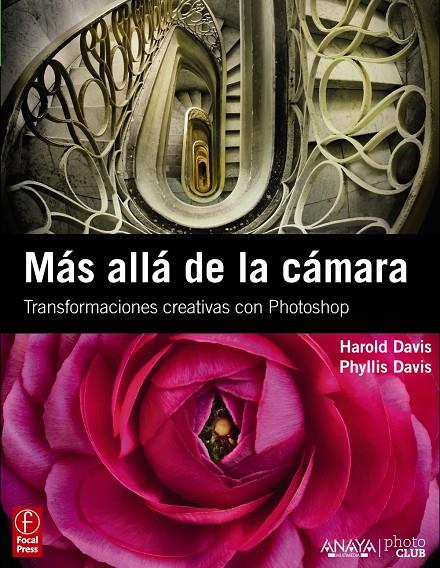 Más allá de la cámara | 9788441529694 | Harold Davis - Phyllis Davis