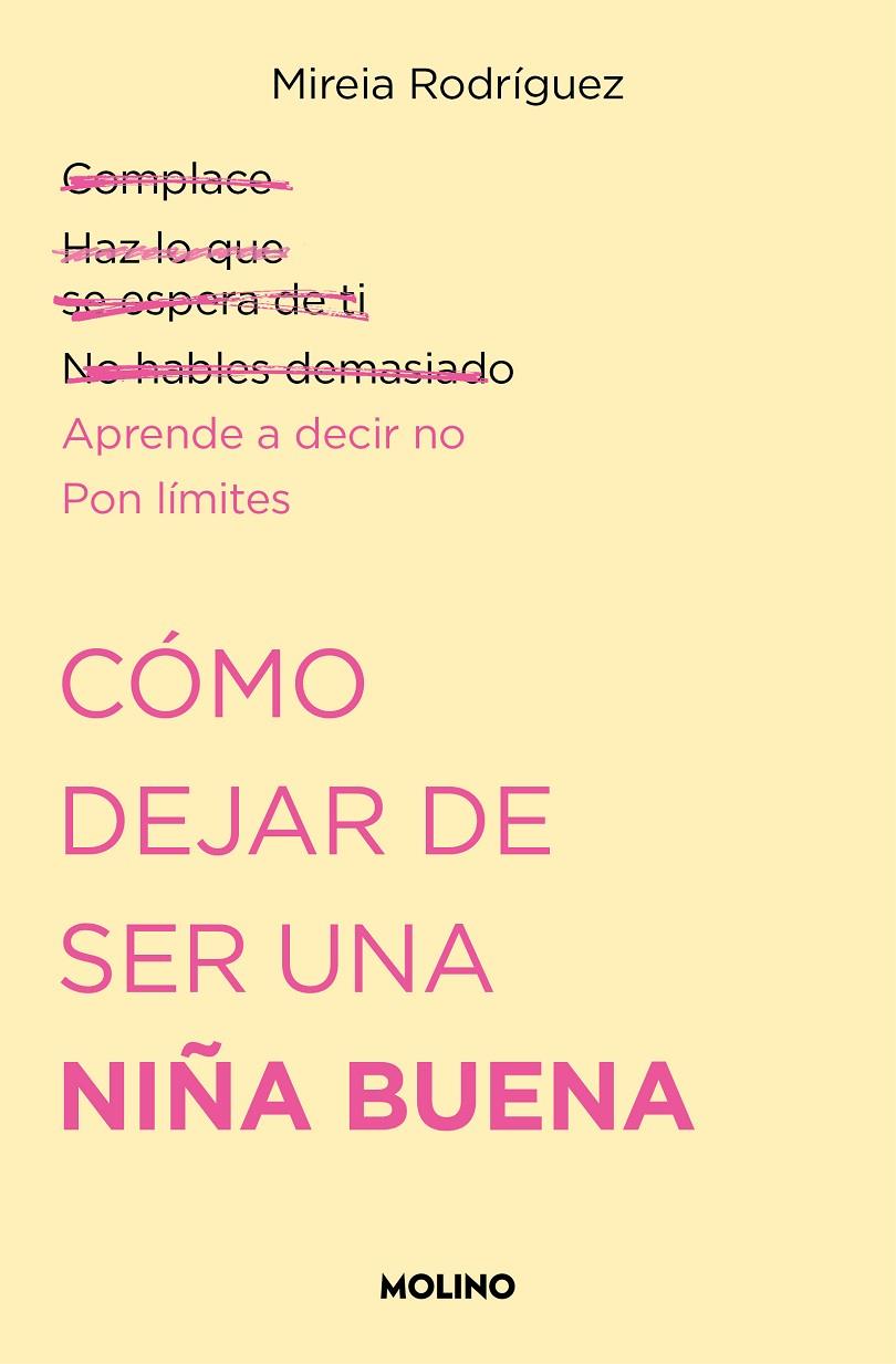 Cómo dejar de ser una niña buena | 9788427240711 | Rodríguez, Mireia (@psicoand)