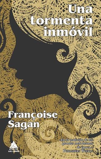 Una tormenta inmóvil | 9788493859572 | Françoise Sagan