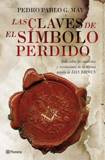 Las claves de El Símbolo Perdido | 9788408090052 | Pedro Pablo G. May