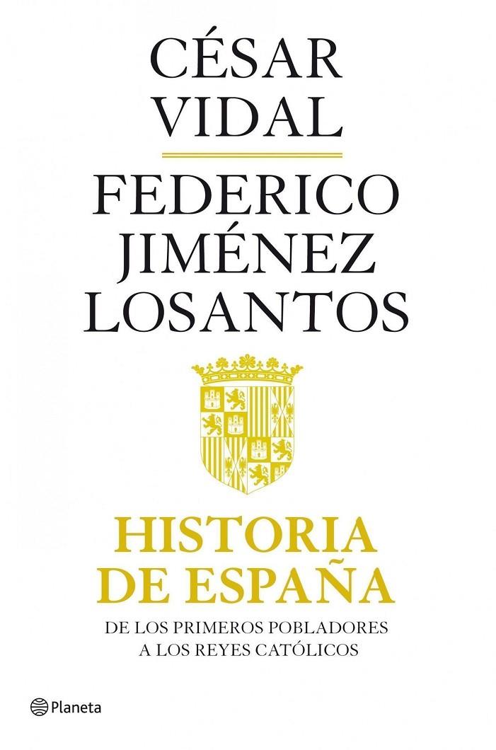 Historia de España | 9788408082118 | César Vidal - Federico Jiménez Losantos