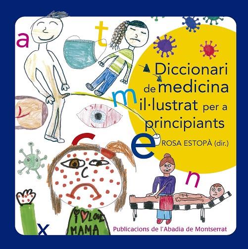 Diccionari de medicina il·lustrat per a principiants | 9788491912965 | Estopà, Rosa/VV.AA