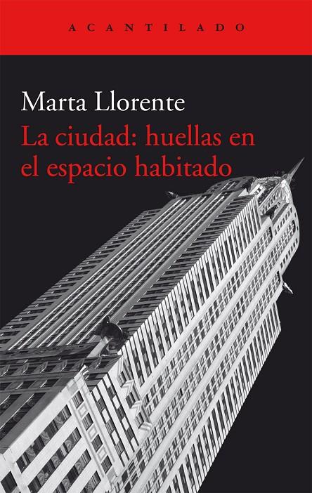 La ciudad: huellas en el espacio habitado | 9788416011582 | Marta Llorente