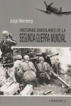 Historias singulares de la segunda guerra mundial | 9788415122012 | Jorge Weinberg