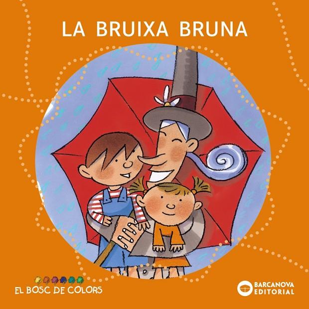 La Bruixa Bruna | 9788448914110 | Estel Baldó - Rosa Gil - Maria Soliva