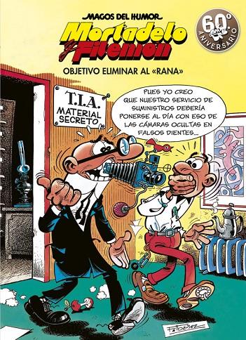 Mortadelo y Filemón. Objetivo eliminar al "rana" | 9788466663298 | F. Ibáñez