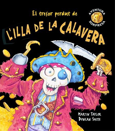 El tresor perdut de l'illa de la Calavera | 9788498252262 | Martin Taylor / Duncan Smith