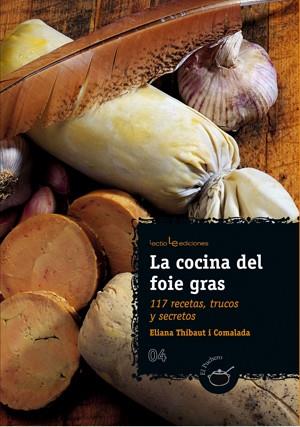 La cocina del foie gras | 9788496754256 | Eliana Thibaut i Comalada