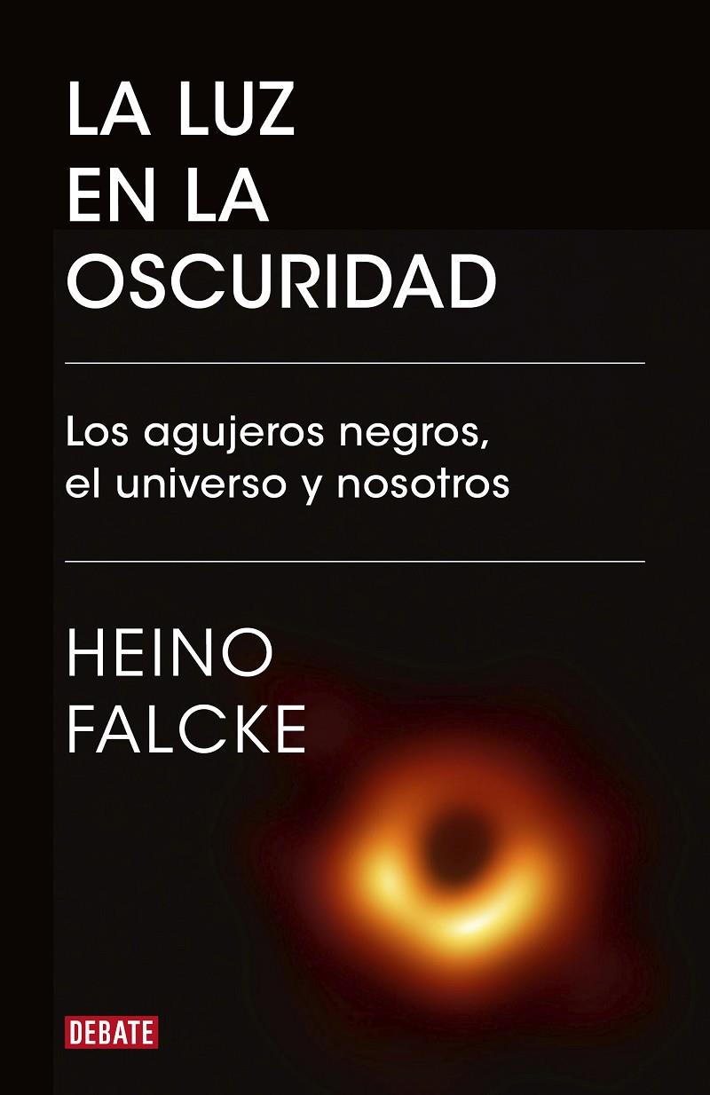 La luz en la oscuridad | 9788418006982 | Falcke, Heino