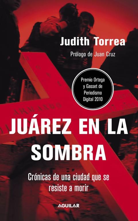 Juárez en la sombra | 9788403101074 | Judith Torrea