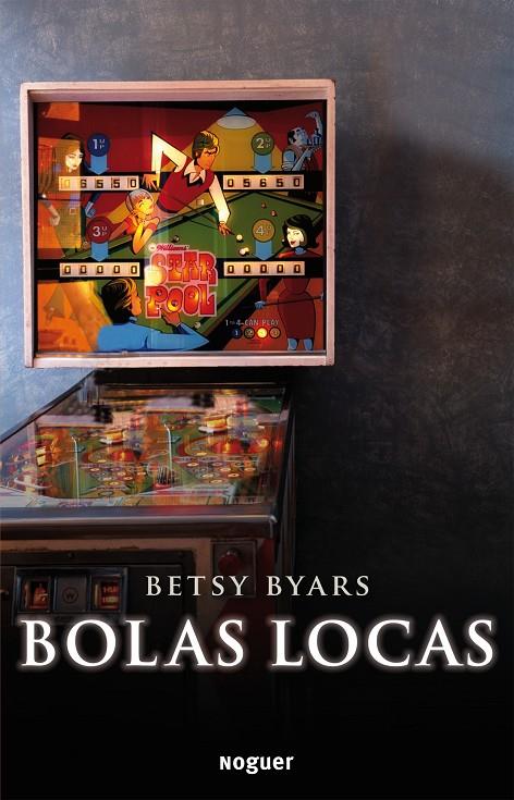 Bolas locas | 9788427901162 | Betsy Byars