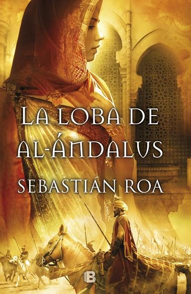 La loba de Al-Ándalus | 9788466651745 | Sebastián Roa