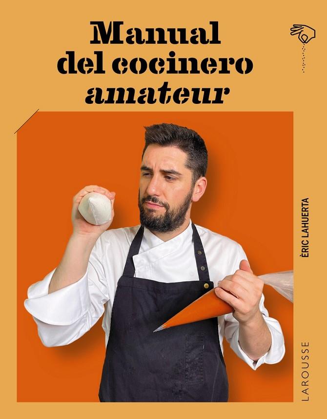 Manual del cocinero amateur | 9788419739490 | Lahuerta, Èric