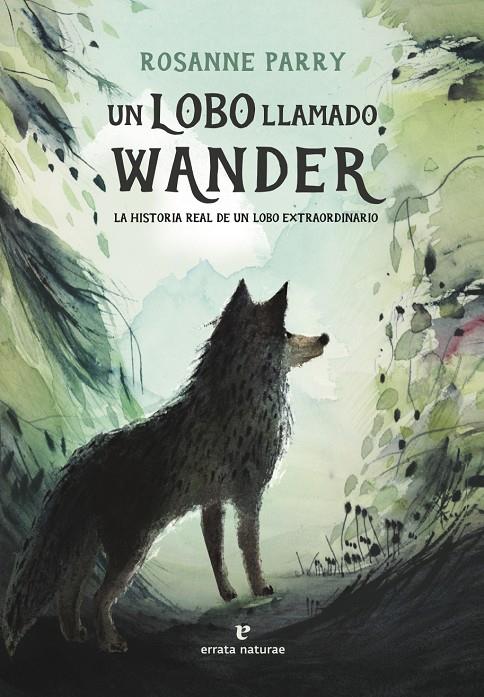 Un lobo llamado Wander | 9788419158093 | Parry, Rosanne