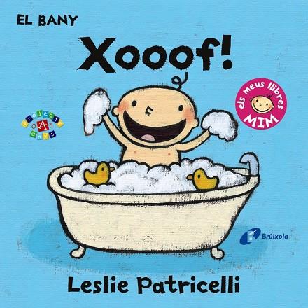 El bany xooof! | 9788499067414 | Leslie Patricelli