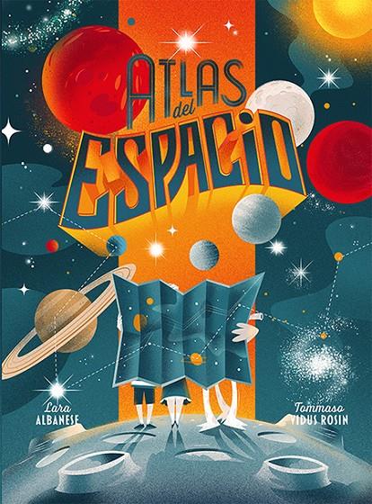 ATLAS DEL ESPACIO | 9788417452353 | ALBANESE, LARA/ VIDUS ROSIN, TOMMASO