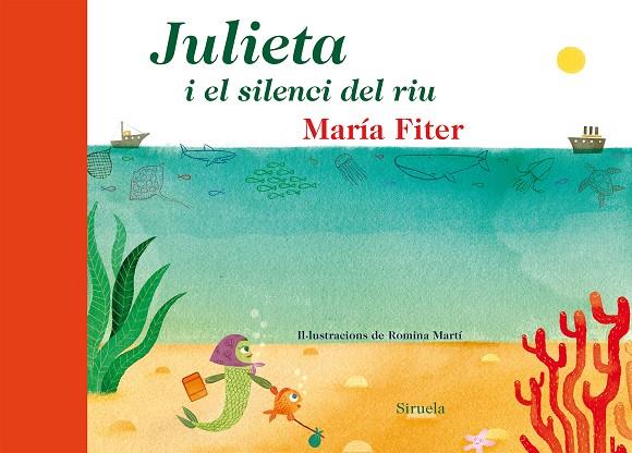 Julieta i el silenci del riu | 9788416208104 | María Fiter