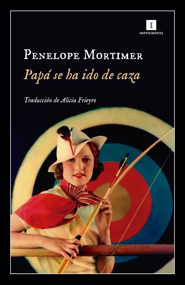 Papá se ha ido de caza | 9788417115548 | Penelope Mortimer