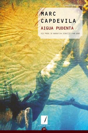 Aigua pudenta | 9788497916912 | Marc Capdevila