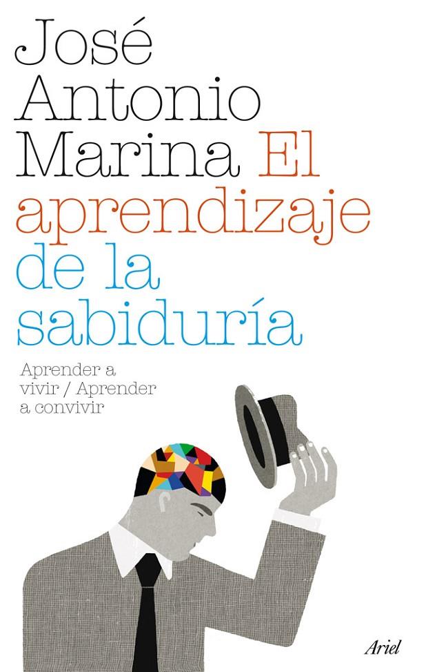 El aprendizaje de la sabiduría | 9788434487956 | José Antonio Marina