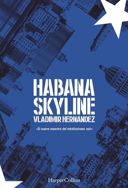 Habana Skyline | 9788491392309 | Vladimir Hernández