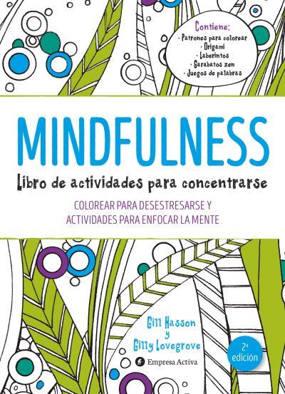 Mindfulness. Libro de actividades para concentrars | 9788492921492 | Gill Hasson - Gilly Lovegrove