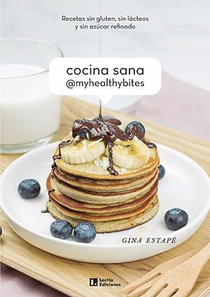 Cocina sana @MyHealthyBites | 9788418735028 | Estapé Galiana, Gina