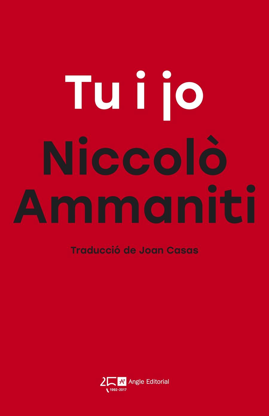 Tu i jo | 9788415307778 | Niccolò Ammaniti