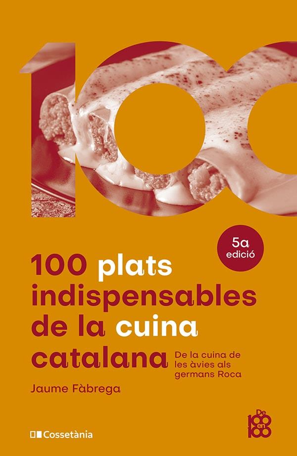 100 plats indispensables de la cuina catalana | 9788413562636 | Fàbrega Colom, Jaume