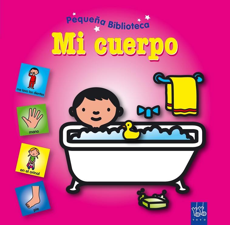 Pequeña Biblioteca. Mi cuerpo | 9788408083719 | YOYO