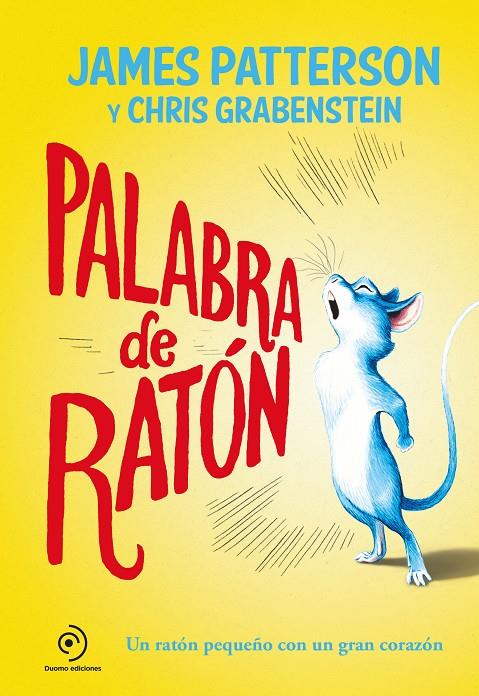 Palabra de ratón | 9788417128067 | James Patterson y Chris Grabenstein