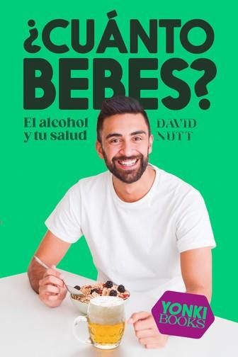 ¿Cuánto bebes? | 9788412476743 | Nutt, David