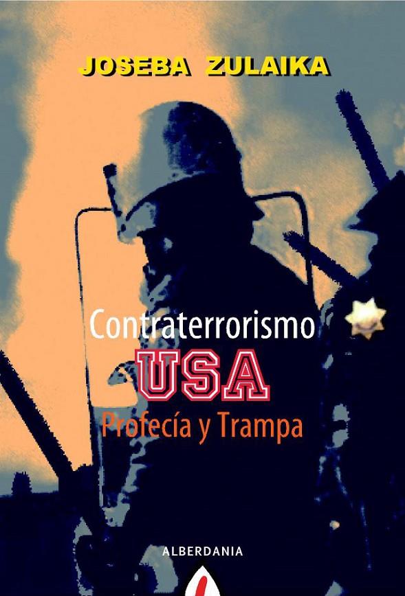 Contraterrorismo USA. Profecía y Trampa | 9788498680980 | Joseba Zulaika