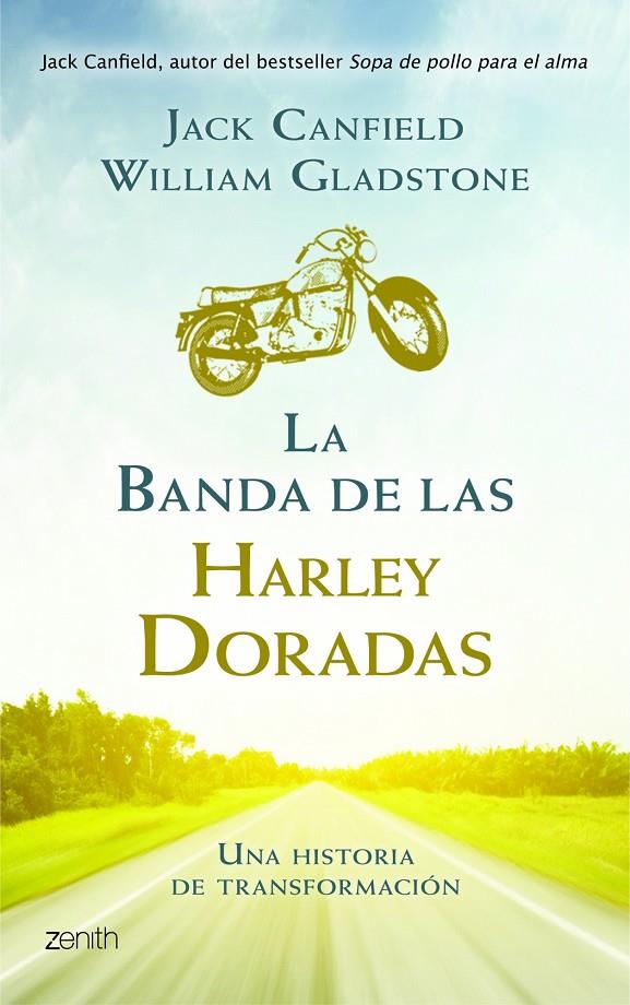 La banda de las Harley doradas | 9788408008392 | Jack Canfield - William Gladstone