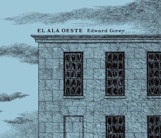 El ala oeste | 9788492412655 | Edward Gorey