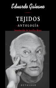 Tejidos - antología | 9788480635004 | Eduardo Galeano