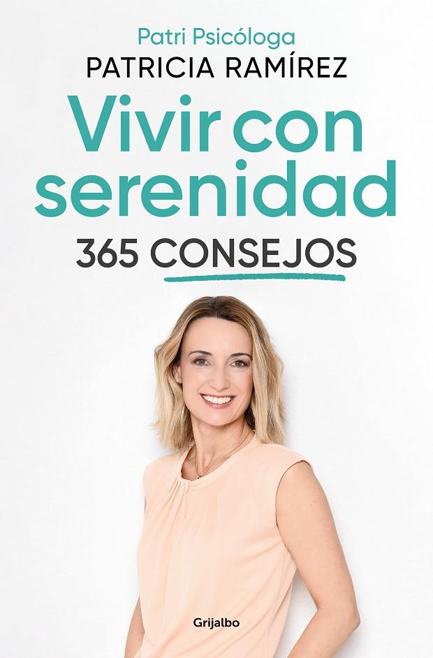 Vivir con serenidad. 365 consejos | 9788425362217 | Ramírez, Patricia