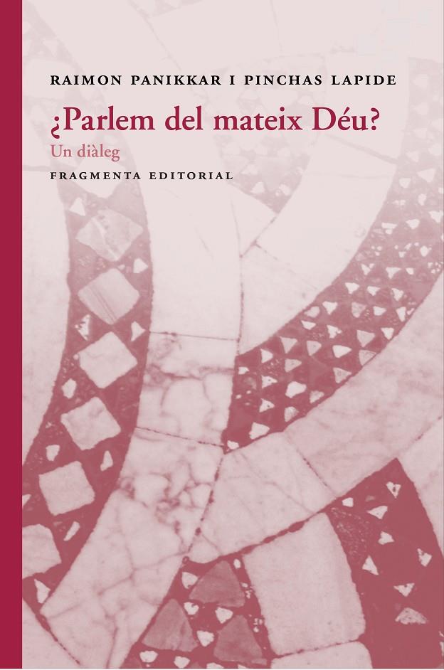 ¿Parlem del mateix Déu? | 9788415518877 | Raimon Panikkar i Pinchas Lapide