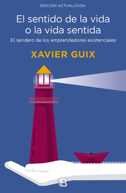 El sentido de la vida o la vida sentida | 9788466661126 | Xavier Guix