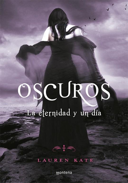 Oscuros. La eternidad y un día | 9788484419402 | Lauren Kate