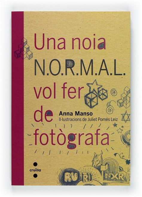 Una noia N.O.R.M.A.L. vol fer de fotògrafa | 9788466128124 | Anna Manso