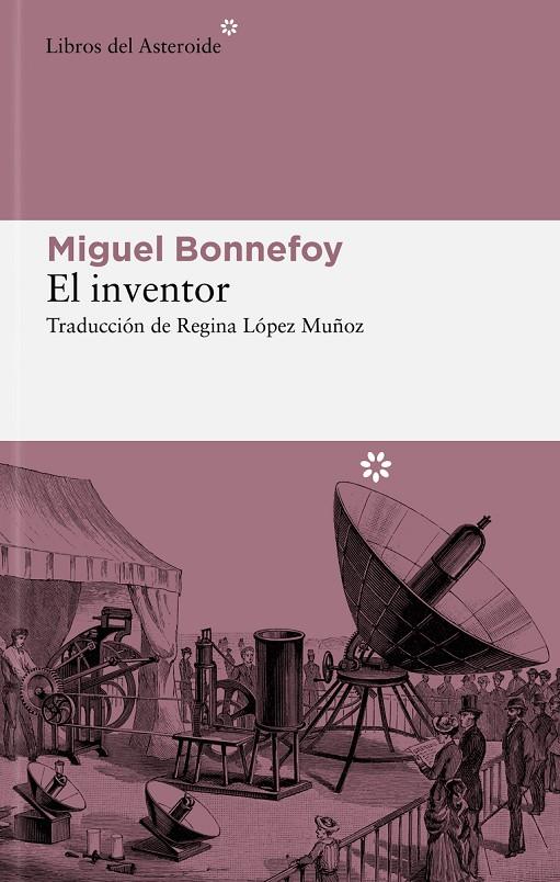 El inventor | 9788419089663 | Bonnefoy, Miguel