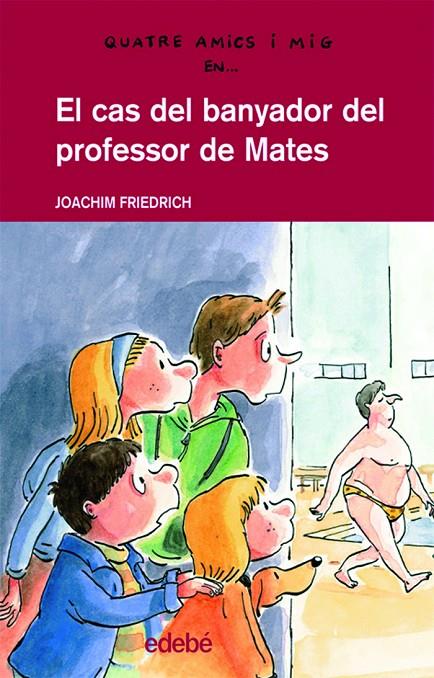 El cas del banyador del professor de Mates | 9788423689163 | Joachim Friedrich