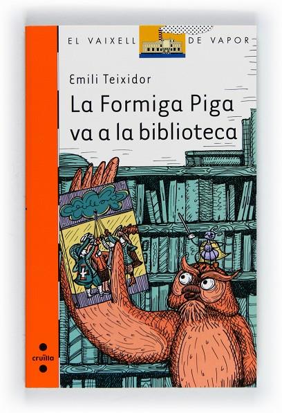 La formiga Piga va a la biblioteca | 9788466130127 | Emili Teixidor