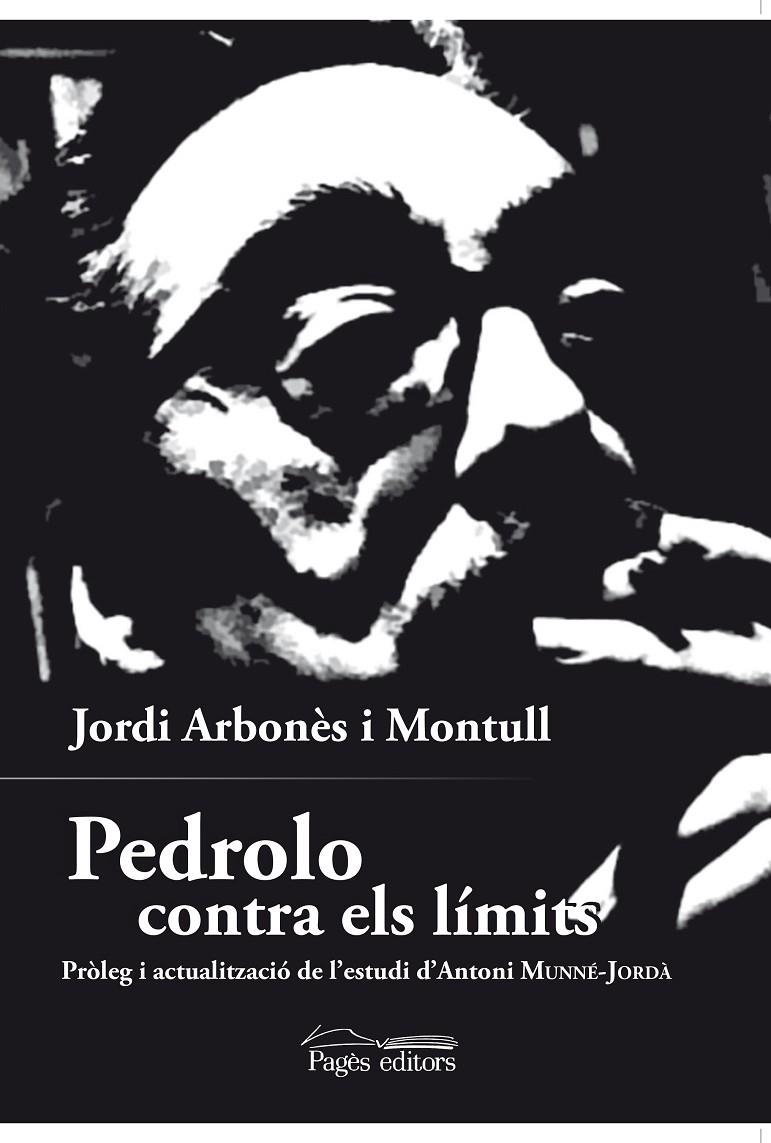 Pedrolo contra els límits | 9788499759425 | Jordi Arbonès i Montull