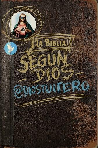 La Biblia según Dios | 9788494991349 | Dios Tuitero