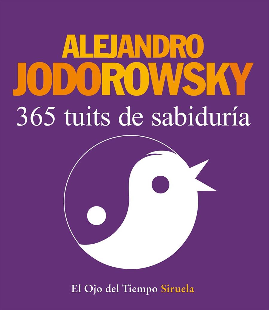 365 tuits de sabiduría | 9788416208388 | Alejandro Jodorowsky